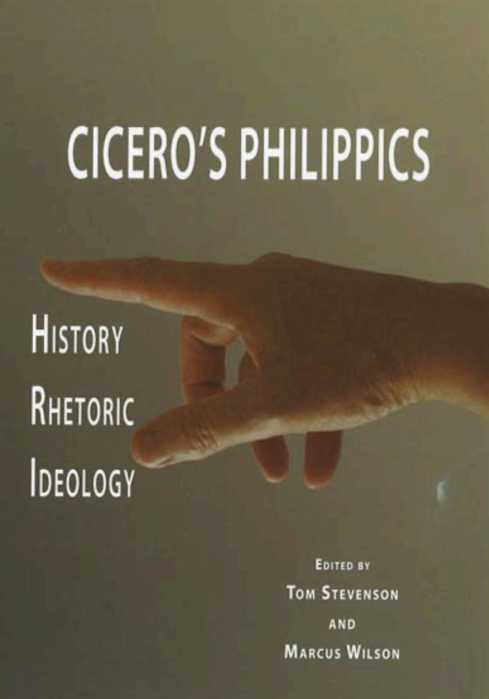 Buchcover „Cicero’s Philippics“ mit einer zeigenden Hand und dem Text History, Rhetoric, Ideology.